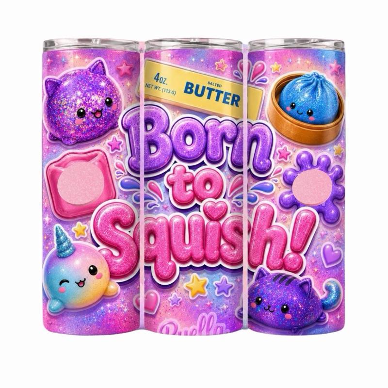 Pink Born to Squish 20oz Tumbler