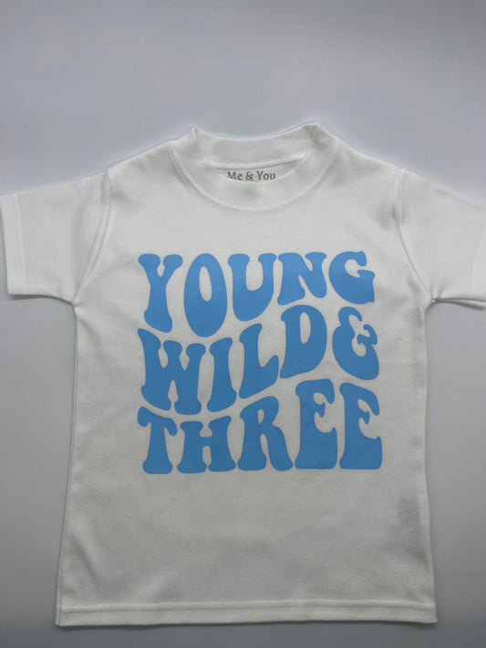 Young Wild & Three T-shirt - Me And You You And Me Co 