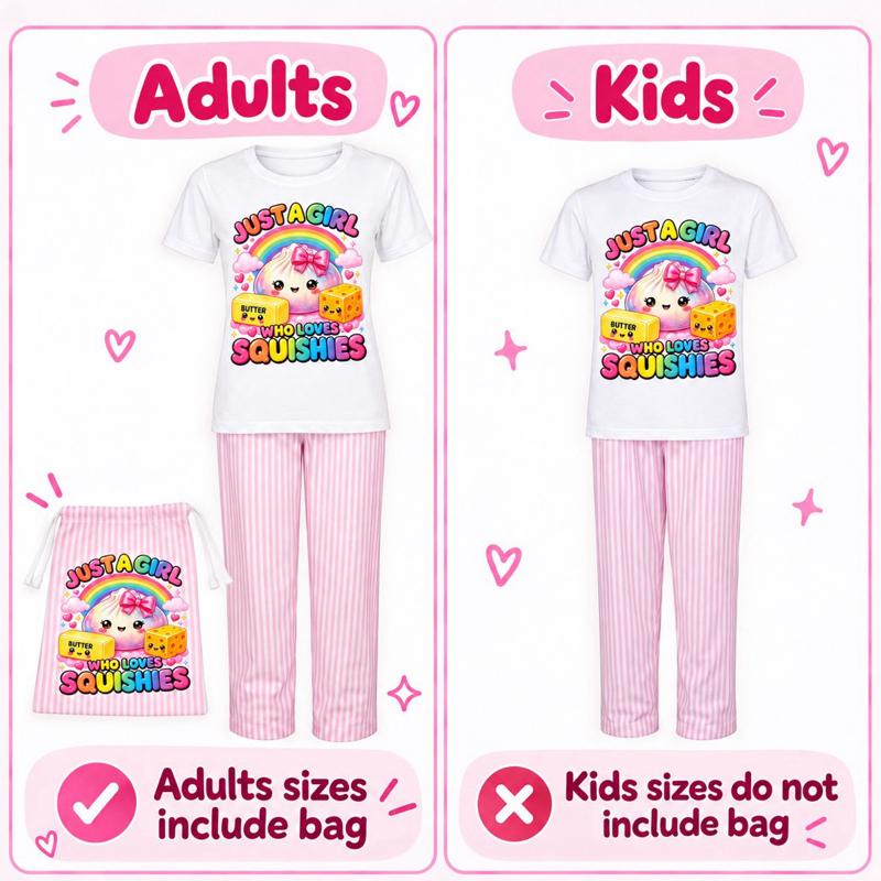 Just A Girl Who Loves Squishes Adult Children Pyjamas Cozy Comfortable Versatile Design for Adults Kids Soft Playful Theme Perfect for Lounging or Bedtime - Me And You You And Me Co 