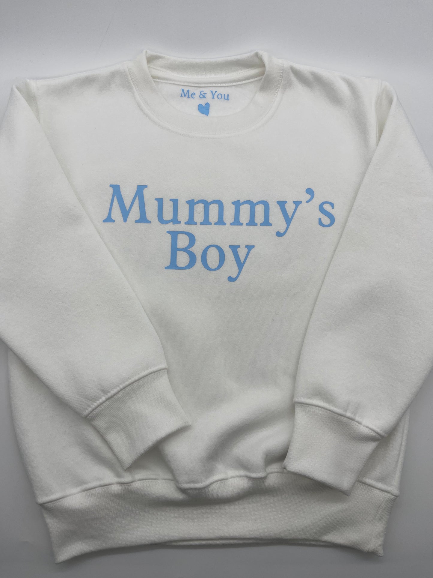 Mummy’s Boy Sweatshirt - Me And You You And Me Co 